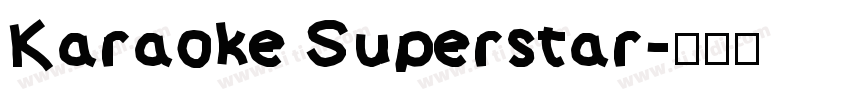 Karaoke Superstar字体转换